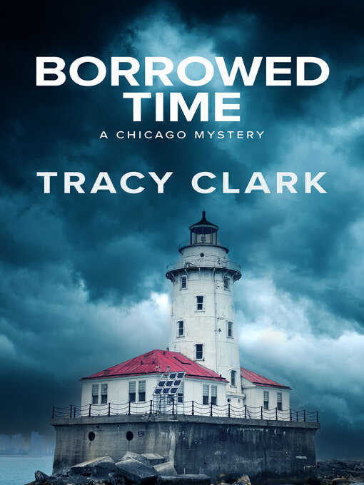 Title details for Borrowed Time by Tracy Clark - Available